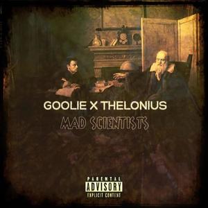 Mad Scientists (feat. Thelonius) (Explicit)
