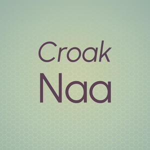 Croak Naa