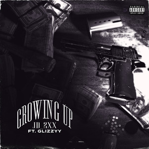 Growing Up (Explicit)