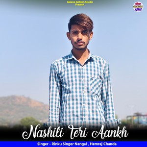 Nashili Teri Aankh