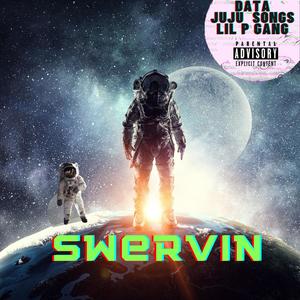 Swervin (Explicit)