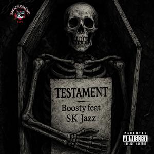 TESTAMENT (feat. Skjazz) (Explicit)