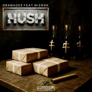 HUSH (feat. MizRok) (Explicit)