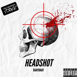 Headshot (feat. BaayBaay) [Explicit]