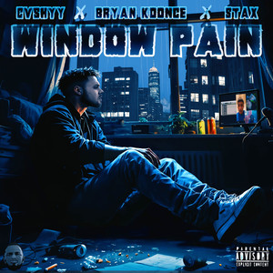 Window Pain (Explicit)