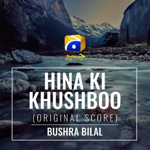 Hina Ki Khushboo (Original Score)