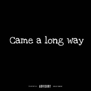 Came a long way (feat. Murder mic, Slime Ace & Boii West) (Explicit)