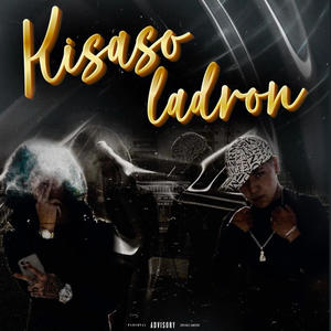 Kisaso ladron (feat. Ariel17) (Explicit)