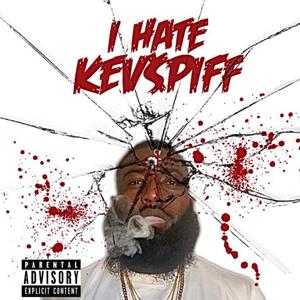 IHATEKEVSPIFF (Explicit)