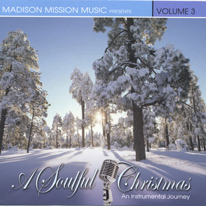 A Soulful Christmas - An Instrumental Journey