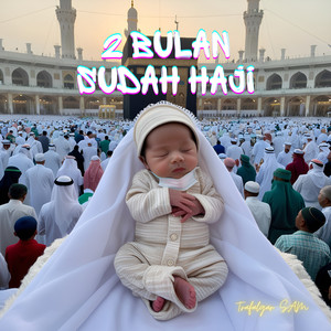 2 Bulan Sudah Haji