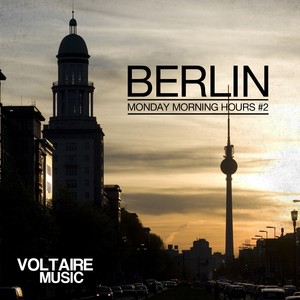 Berlin - Monday Morning Hours, Vol. 2