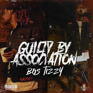 Guilty By Association (Explicit)