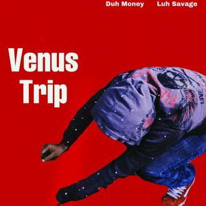 Venus Trip (Explicit)