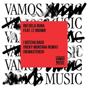 I Gotcha Back (Ricky Montana Remix|Remastered)