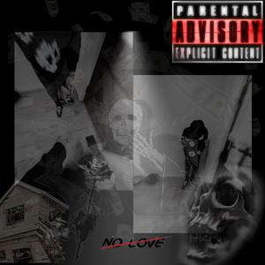 No Love (ep) [Explicit]