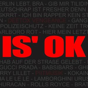 Is' Ok (feat. PiiT) (Explicit)