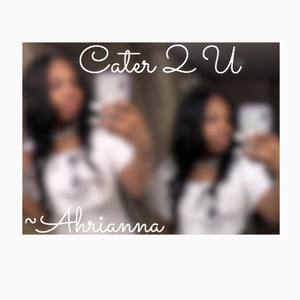 Cater 2 U