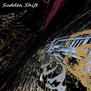 Sudden Shift