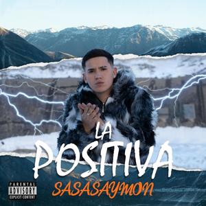 La Positiva (Explicit)