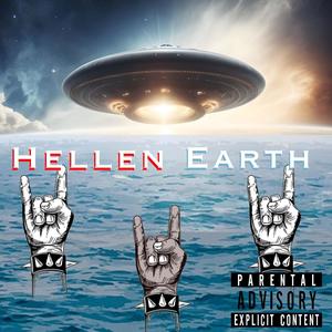 Hellen Earth (feat. Kevin Farr & David Farr) (Explicit)