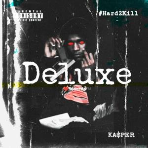 Hard2Kill DELUXE (Explicit)