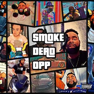 SMOKE DEAD OPP (Explicit)