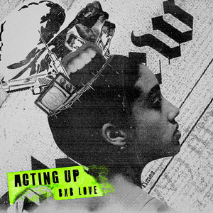 ACTING UP (Explicit)