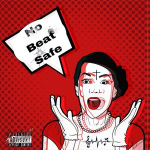 No Beat Safe (Explicit)