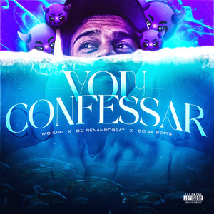 Vou Confessar (Explicit)