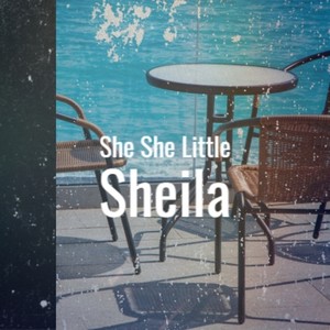 She She Little Sheila