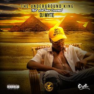 The UnderGround King - That Aint Been Crowned (Explicit)