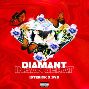 Diamant Insangerat (feat. ISTERICK)