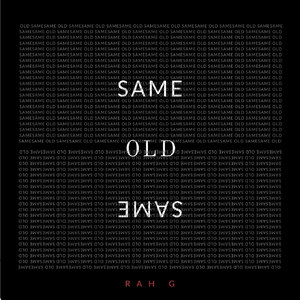 Same Old Same (Explicit)