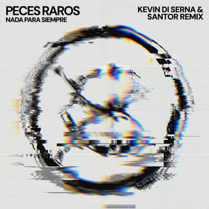 Nada Para Siempre (Kevin DI Serna & Santor Remix)