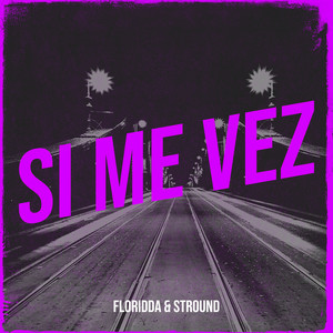 Si Me Vez (Explicit)