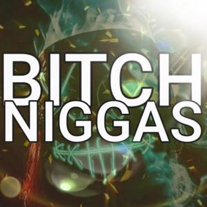 ***** NIGGAS (feat. YI YI & MR. NOBODY) (Explicit)