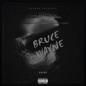 Bruce Wayne (Explicit)