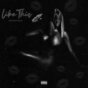 LIKE THIS (XclusiveeSkyy Remix|Explicit)