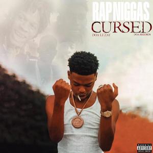 Rap Niggas Cursed (Explicit)