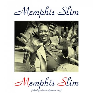 Memphis Slim (Analog Source Remaster 2015)