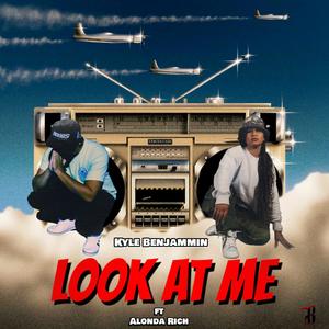 Look At Me (feat. Alonda Rich) [Explicit]