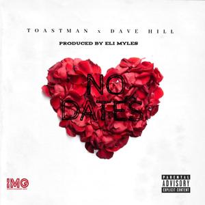 No dates(feat. Dave Hill) (Explicit)