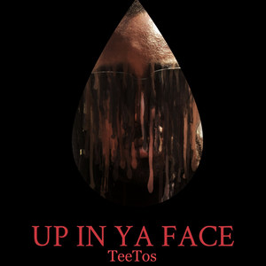 Up in Ya Face (Explicit)