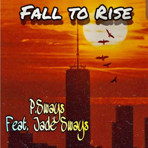 Fall to Rise (feat. Jade Sways)