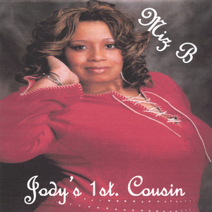 Jody's 1st Cousin