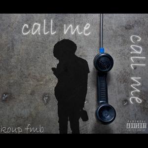 Call Me (Explicit)