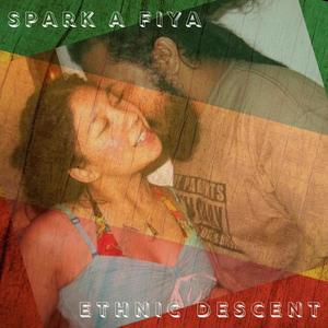 Spark A Fiya (feat. Dorrett Wisdom)