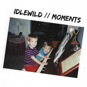 Idlewild // Moments