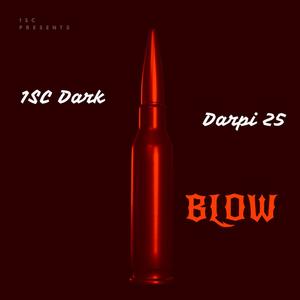 Blow (feat. Darpi 25) [Explicit]